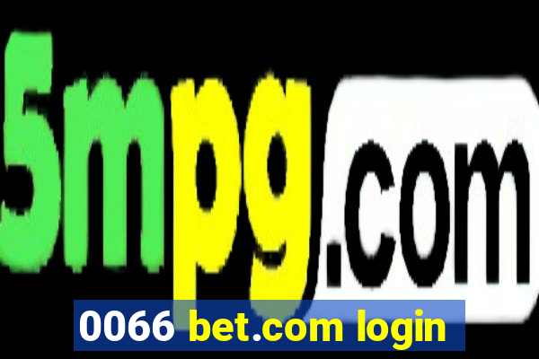 0066 bet.com login